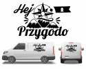 Naklejka na Kamper Samochód Kemping Bus Przyczepę HEJ PRZYGODO GÓRY
